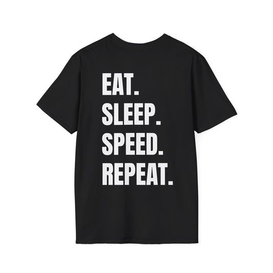 EAT. SLEEP. SPEED. REPEAT. T-Shirt