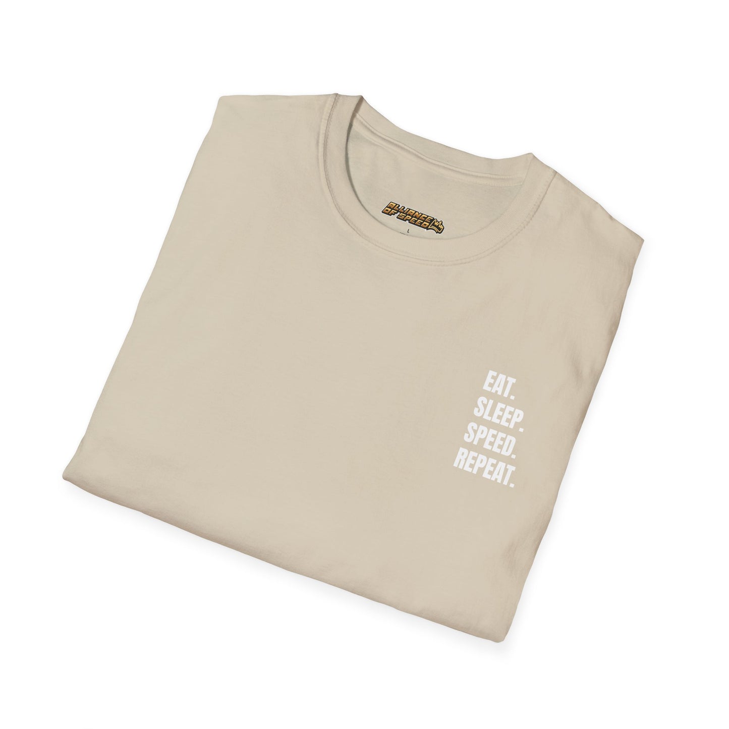 EAT. SLEEP. SPEED. REPEAT. T-Shirt